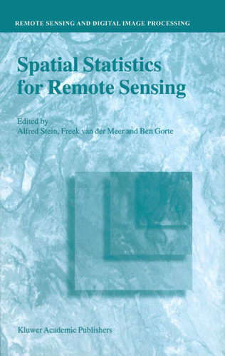 Spatial Statistics for Remote Sensing (Remote Sensing and Digital Image Processing #1) book cover by 