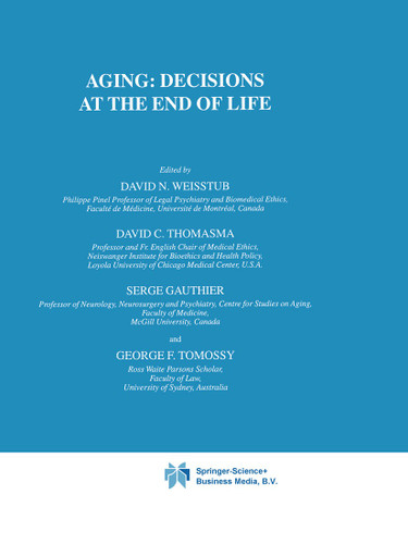 Aging: Decisions at the End of Life (International Library of Ethics, Law, and the New Medicine #12) book cover by 