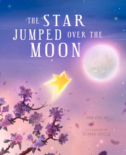 The Star Jumped Over the Moon book cover by John Schlimm