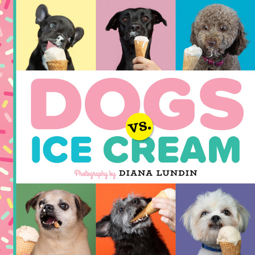 Dogs vs. Ice Cream book cover by Diana Lundin