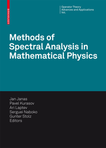 Methods of Spectral Analysis in Mathematical Physics: Conference on Operator Theory, Analysis and Mathematical Physics (OTAMP) 2006, Lund, Sweden (Operator Theory: Advances and Applications #186) book cover by 