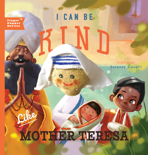 I Can Be Kind Like Mother Teresa (Finger Puppet Heroes) book cover by Familius