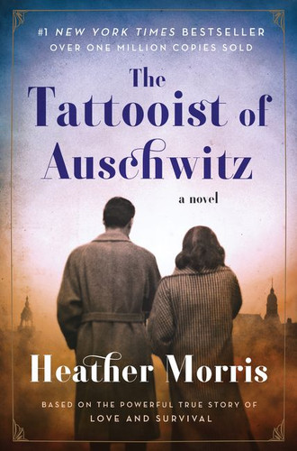 The Tattooist of Auschwitz: A Novel book cover by Heather Morris