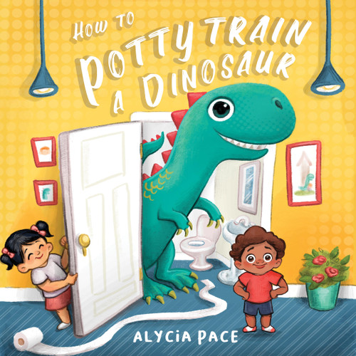 How to Potty Train a Dinosaur book cover by Alycia Pace