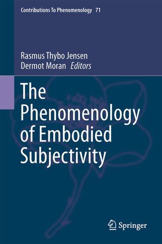 The Phenomenology of Embodied Subjectivity (Contributions to Phenomenology #71) book cover by 