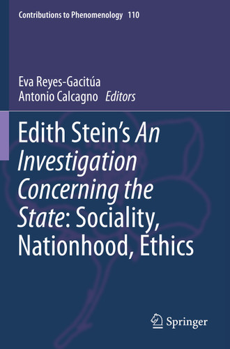 Edith Stein’s An Investigation Concerning the State: Sociality, Nationhood, Ethics (Contributions to Phenomenology #110) book cover by 