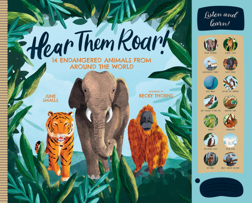 Hear Them Roar: 14 Endangered Animals from Around the World book cover by June Smalls