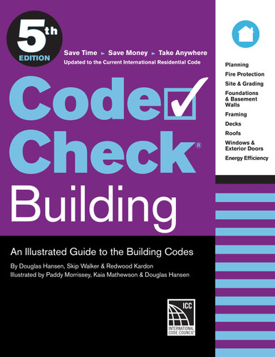 Code Check Building 5th Edition: An Illustrated Guide to the Building  Codes (Code Check) book cover by Douglas Hansen