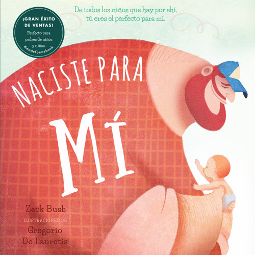 Naciste Para Mi / Made for Me book cover by Zack Bush