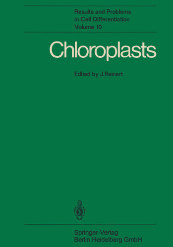 Chloroplasts (Results and Problems in Cell Differentiation #10) book cover by 