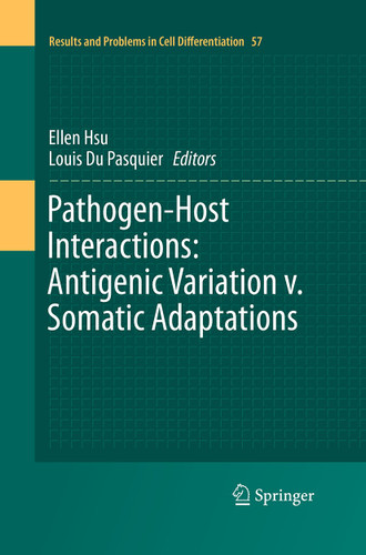 Pathogen-Host Interactions: Antigenic Variation v. Somatic Adaptations (Results and Problems in Cell Differentiation #57) book cover by 
