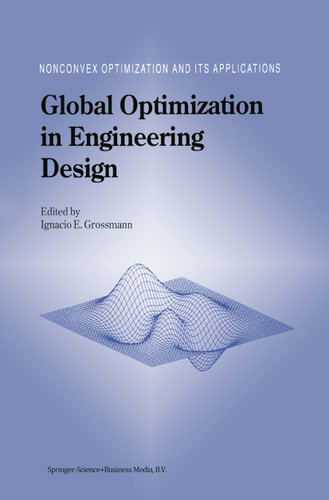 Global Optimization in Engineering Design (Nonconvex Optimization and Its Applications #9) book cover by 