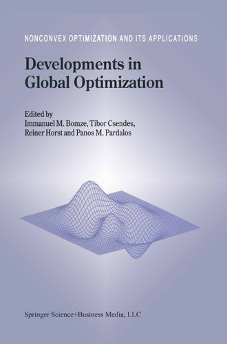Developments in Global Optimization (Nonconvex Optimization and Its Applications #18) book cover by 