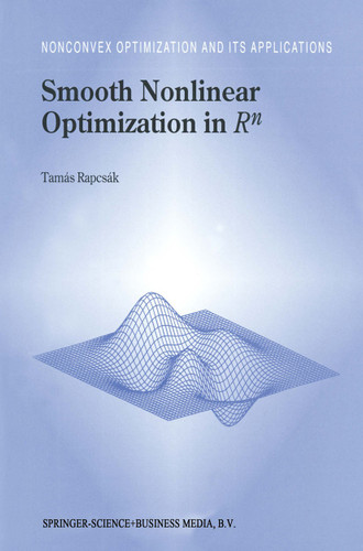Smooth Nonlinear Optimization in Rn (Nonconvex Optimization and Its Applications #19) book cover by Tamás Rapcsák