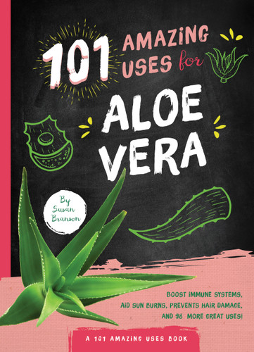 101 Amazing Uses for Aloe Vera (101 Amazing Uses) book cover by Susan Branson