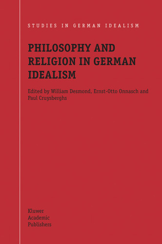 Philosophy and Religion in German Idealism (Studies in German Idealism #3) book cover by 