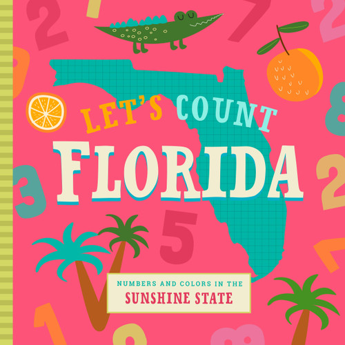 Let's Count Florida (Let's Count Regional Board Books) book cover by Christin Farley, Stephanie Miles