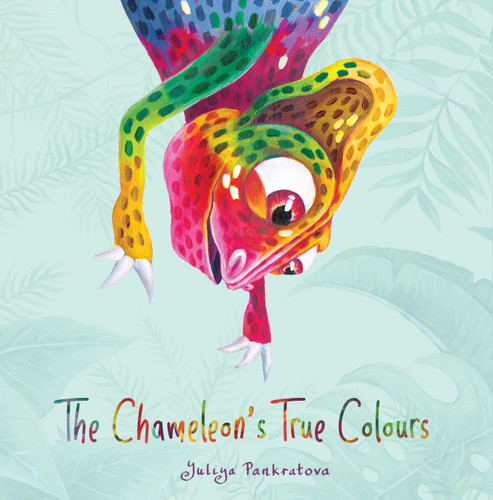 The Chameleon's True Colours book cover by Yuliya Pankratova