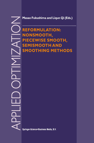 Reformulation: Nonsmooth, Piecewise Smooth, Semismooth and Smoothing Methods (Applied Optimization #22) book cover by 