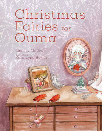 Christmas Fairies for Ouma: A Magical Holiday Tale of Love and Hope book cover by Lindsey McDivitt