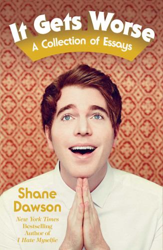 It Gets Worse: A Collection of Essays book cover by Shane Dawson