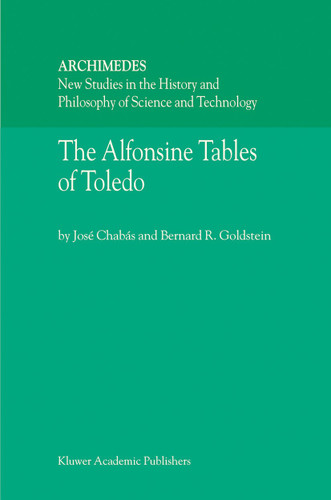 The Alfonsine Tables of Toledo (Archimedes #8) book cover by José Chabás, B.R. Goldstein