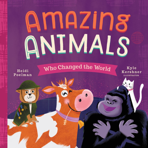Amazing Animals Who Changed the World (People Who Changed the World) book cover by Heidi Poelman