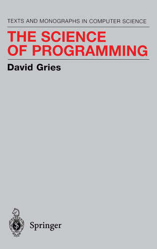 The Science of Programming (Monographs in Computer Science) book cover by David Gries