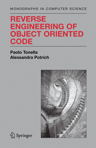 Reverse Engineering of Object Oriented Code (Monographs in Computer Science) book cover by Paolo Tonella, Alessandra Potrich