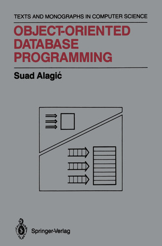 Object-Oriented Database Programming (Monographs in Computer Science) book cover by Suad Alagic