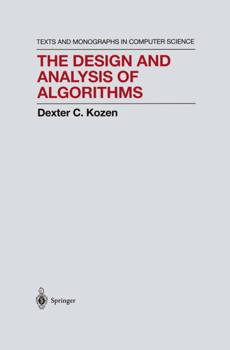 The Design and Analysis of Algorithms (Monographs in Computer Science) book cover by Dexter C. Kozen