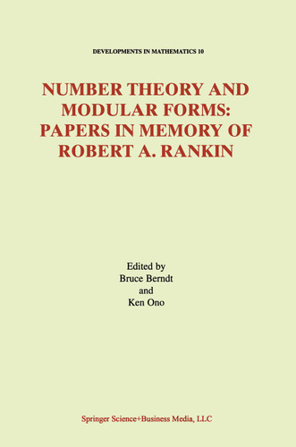Number Theory and Modular Forms: Papers in Memory of Robert A. Rankin (Developments in Mathematics #10) book cover by 