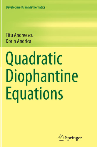 Quadratic Diophantine Equations (Developments in Mathematics #40) book cover by Titu Andreescu, Dorin Andrica