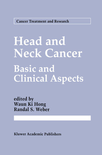 Head and Neck Cancer: Basic and Clinical Aspects (Cancer Treatment and Research #74) book cover by 
