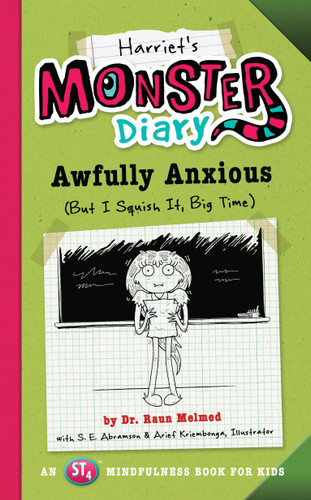 Harriet's Monster Diary: Awfully Anxious (But I Squish It, Big Time) (Monster Diaries) book cover by Raun Melmed, S.E. Abramson
