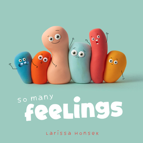 So Many Feelings book cover by Larissa Honsek