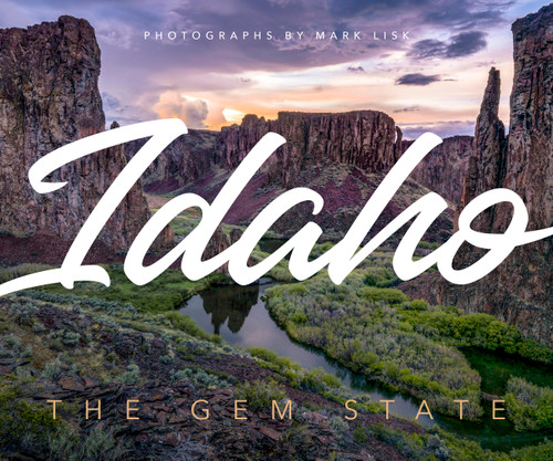 Idaho: The Gem State (State Pride) book cover by Mark Lisk