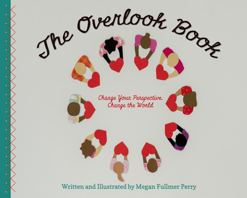 The Overlook Book: Change Your Perspective, Change the World book cover by Megan Fullmer Perry