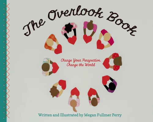 The Overlook Book: Change Your Perspective, Change the World book cover by Megan Fullmer Perry