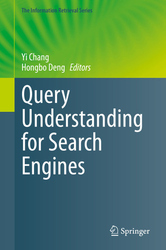 Query Understanding for Search Engines (The Information Retrieval Series #46) book cover by 