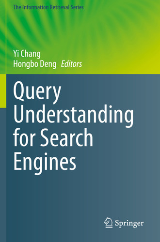 Query Understanding for Search Engines (The Information Retrieval Series #46) book cover by 
