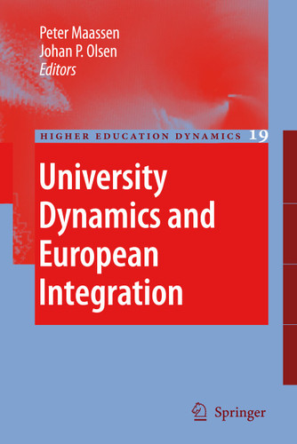 University Dynamics and European Integration (Higher Education Dynamics #19) book cover by 