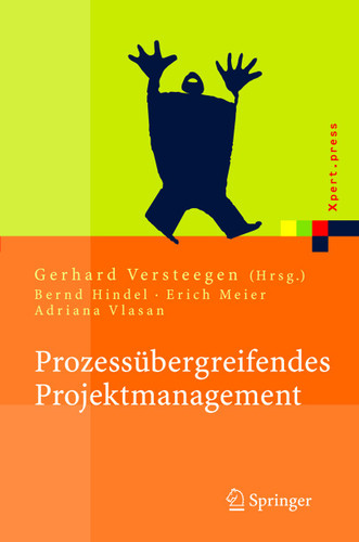 Prozessübergreifendes Projektmanagement: Grundlagen erfolgreicher Projekte (Xpert.press) book cover by 