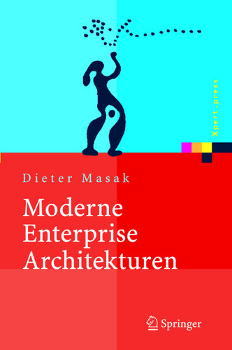 Moderne Enterprise Architekturen (Xpert.press) book cover by Dieter Masak