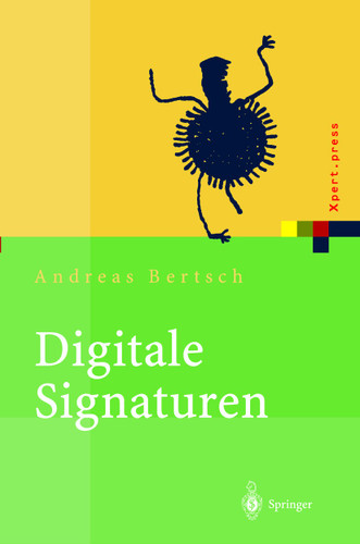 Digitale Signaturen (Xpert.press) book cover by Andreas Bertsch