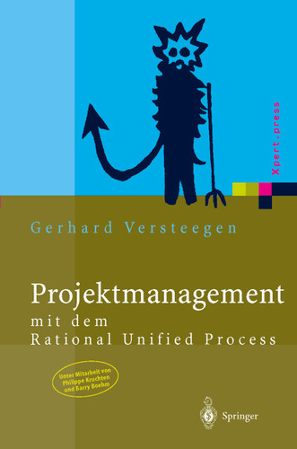 Projektmanagement: mit dem Rational Unified Process (Xpert.press) book cover by Gerhard Versteegen