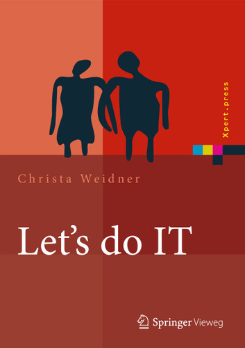 Let's do IT: Business-IT-Alignment im Dialog erreichen (Xpert.press) book cover by Christa Weidner