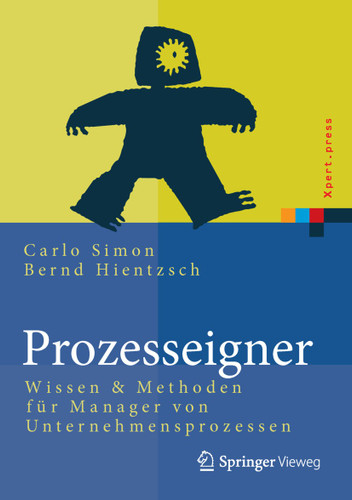 Prozesseigner: Wissen & Methoden für Manager von Unternehmensprozessen (Xpert.press) book cover by Carlo Simon, Bernd Hientzsch