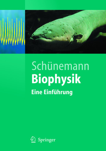 Biophysik: Eine Einführung (Springer-Lehrbuch) book cover by Volker Schünemann