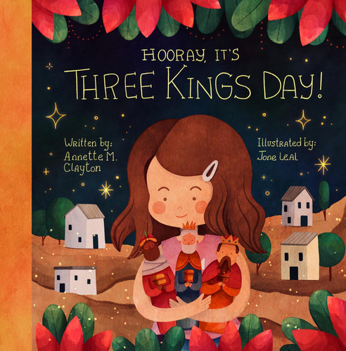Hooray, It's Three Kings Day!: A Picture Book for Epiphany book cover by Annette M. Clayton
